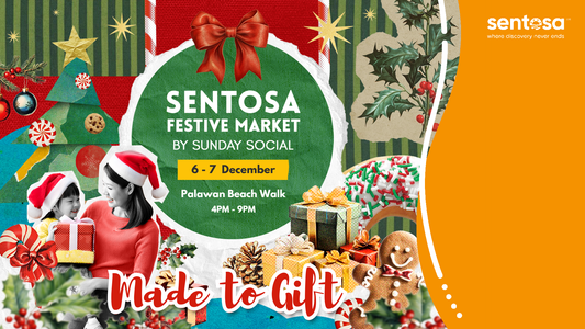 Sentosa Festive Market - 6 & 7 DECEMBER 2025
