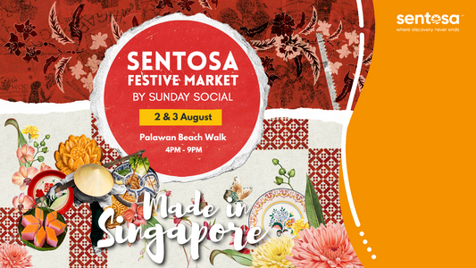 Sentosa Festive Market - 2&3 AUG 2025